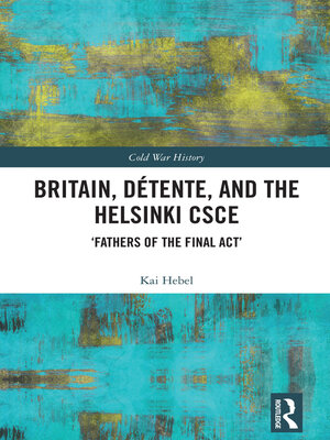 cover image of Britain, Détente, and the Helsinki CSCE
